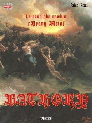 cover image of Bathory--la band che cambiò l'Heavy Metal
